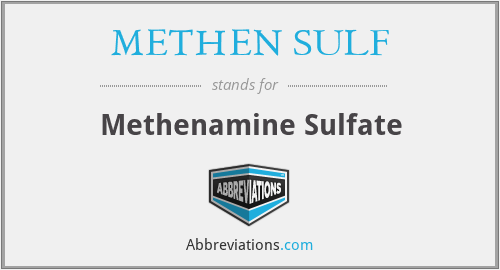 METHEN SULF - Methenamine Sulfate